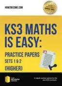 KS3 Maths is Easy : Practice Papers Sets 1& 2 (Higher). Guide complet pour le nouveau programme KS3 - KS3 Maths is Easy: Practice Papers Sets 1& 2 (Higher). Complete Guidance for the New KS3 Curriculum