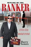 Méfiez-vous du banquier - Beware of the Banker