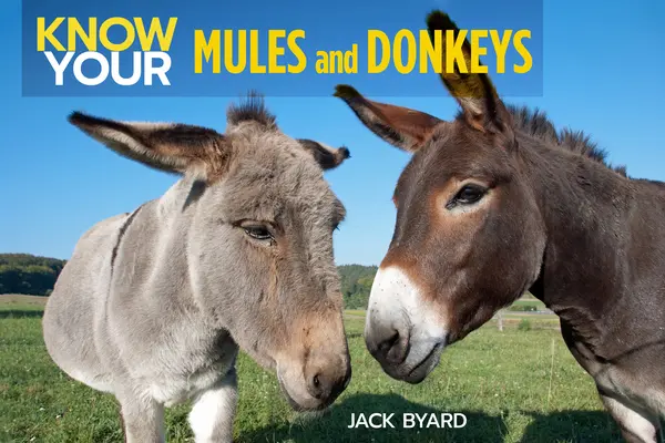 Connaître les ânes et les mules - Know Your Donkeys & Mules