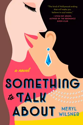 Un sujet de conversation - Something to Talk about