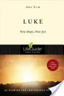 Luke : Un nouvel espoir, une nouvelle joie - Luke: New Hope, New Joy