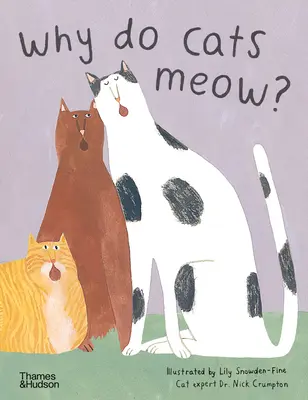 Pourquoi les chats miaulent-ils&nbsp;? Questions curieuses sur vos animaux de compagnie préférés - Why Do Cats Meow?: Curious Questions about Your Favorite Pets