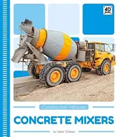 Mélangeurs à béton - Concrete Mixers