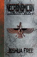 Necronomicon : L'héritage complet des Anunnaki - Necronomicon: The Complete Anunnaki Legacy