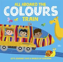 Tous à bord du train des couleurs - All Aboard the Colours Train
