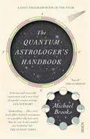 Le manuel de l'astrologue quantique - une histoire des mathématiques de la Renaissance qui ont donné naissance aux nombres imaginaires, aux probabilités et à la nouvelle physique de l'univers. - Quantum Astrologer's Handbook - a history of the Renaissance mathematics that birthed imaginary numbers, probability, and the new physics of the univ