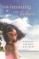 Nager avec les poissons - Swimming with Fishes