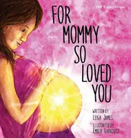 Pour la maman qui t'aimait tant : Ivf - For Mommy So Loved You: Ivf