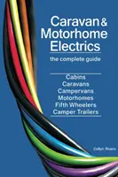 L'électricité pour les caravanes et les camping-cars : Le guide complet - Caravan & Motorhome Electrics: The Complete Guide