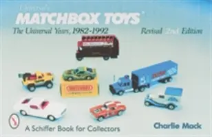 Les jouets Matchbox : Les années universelles, 1982-1992 - Matchbox Toys: The Universal Years, 1982-1992