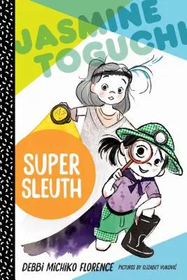 Jasmine Toguchi, super détective - Jasmine Toguchi, Super Sleuth