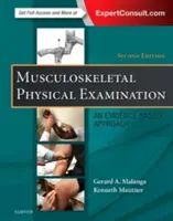 Examen physique de l'appareil locomoteur : Une approche fondée sur des données probantes - Musculoskeletal Physical Examination: An Evidence-Based Approach
