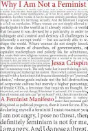 Pourquoi je ne suis pas féministe - Un Manifeste féministe - Why I Am Not A Feminist - A Feminist Manirfesto