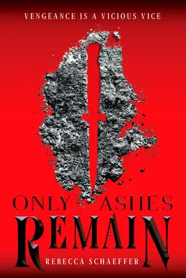 Il ne reste que des cendres, 2 - Only Ashes Remain, 2