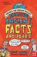 Le British Museum : L'étonnant livre de faits et de blagues de Maurice, la souris du musée - British Museum: Maurice the Museum Mouse's Amazing Ancient Book of Facts and Jokes