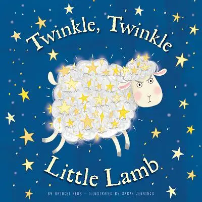 Twinkle, Twinkle, Little Lamb (Petit agneau, scintillant, scintillant) - Twinkle, Twinkle, Little Lamb