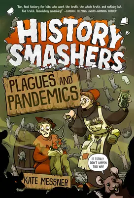 L'Histoire en marche : Fléaux et pandémies - History Smashers: Plagues and Pandemics