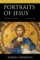 Portraits de Jésus : Guide de lecture, troisième édition - Portraits of Jesus: A Reading Guide, Third Edition