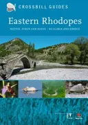 Rhodopes orientales - Nestos, Evros et Dadia - Bulgarie et Grèce - Eastern Rhodopes - Nestos, Evros and Dadia - Bulgaria and Greece