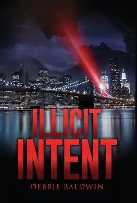 Intention illicite - Illicit Intent