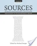 Sources pour l'histoire de la civilisation occidentale, Volume I : De l'Antiquité au milieu du XVIIIe siècle, deuxième édition - Sources for the History of Western Civilization, Volume I: From Antiquity to the Mid-Eighteenth Century, Second Edition