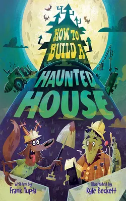 Comment construire une maison hantée - How to Build a Haunted House