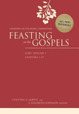 Festin des Évangiles - Luc, tome 1 : Un commentaire sur le Festin de la Parole - Feasting on the Gospels--Luke, Volume 1: A Feasting on the Word Commentary