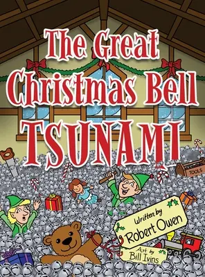 Le grand tsunami des cloches de Noël - The Great Christmas Bell Tsunami