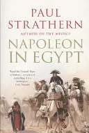 Napoléon en Égypte - La plus grande gloire - Napoleon in Egypt - 'The Greatest Glory'