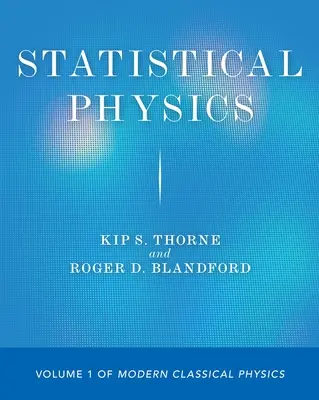 Physique statistique : Volume 1 de la physique classique moderne - Statistical Physics: Volume 1 of Modern Classical Physics