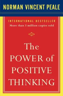 Le pouvoir de la pensée positive : 10 caractéristiques pour un maximum de résultats - The Power of Positive Thinking: 10 Traits for Maximum Results