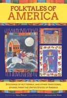 Contes populaires d'Amérique : Stockings of Buttermilk, and Other Traditional Stories from the United States of America (Les bas de babeurre et autres contes traditionnels des États-Unis d'Amérique) - Folktales of America: Stockings of Buttermilk, and Other Traditional Stories from the United States of America