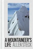 La vie d'un alpiniste - A Mountaineer's Life