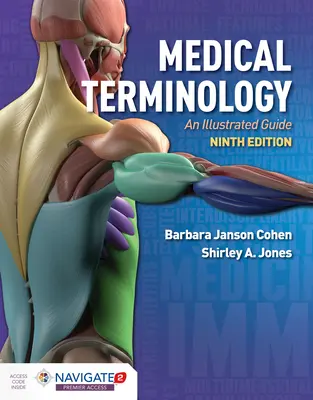 Terminologie médicale : Un guide illustré : Un guide illustré - Medical Terminology: An Illustrated Guide: An Illustrated Guide