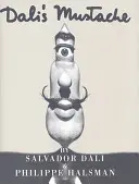 La moustache de Dali - Dali's Mustache