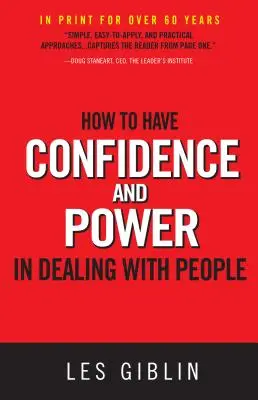 Comment avoir de l'assurance et du pouvoir dans les relations avec les gens - How to Have Confidence and Power in Dealing with People