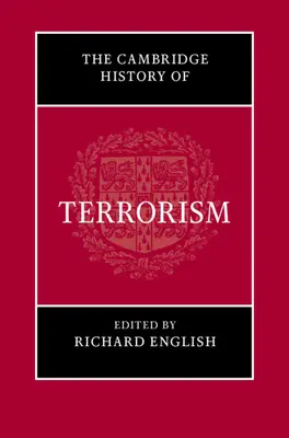 L'histoire du terrorisme selon Cambridge - The Cambridge History of Terrorism