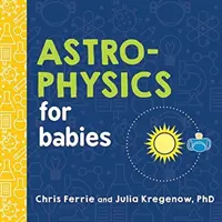 L'astrophysique pour les bébés - Astrophysics for Babies