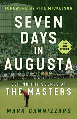 Sept jours à Augusta : dans les coulisses du Masters - Seven Days in Augusta: Behind the Scenes at the Masters