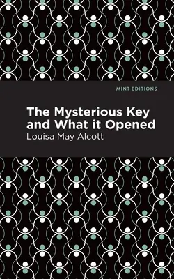 La clé mystérieuse et ce qu'elle ouvre - The Mysterious Key and What It Opened