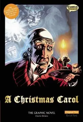 Un chant de Noël, le roman graphique : Texte original - A Christmas Carol the Graphic Novel: Original Text