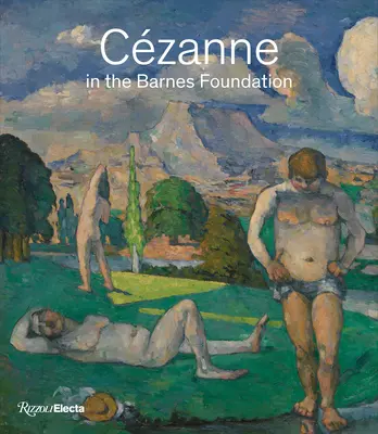 Czanne à la Fondation Barnes - Czanne in the Barnes Foundation