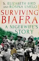 Survivre au Biafra : L'histoire d'une femme nigériane - Surviving Biafra: A Nigerwife's Story