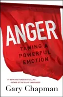 La colère : Apprivoiser une émotion puissante - Anger: Taming a Powerful Emotion