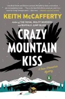 Le baiser de la montagne folle - Crazy Mountain Kiss