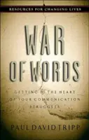 La guerre des mots : Aller au cœur de vos problèmes de communication - War of Words: Getting to the Heart of Your Communication Struggles