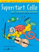 Superstart Cello : The Complete Method, Book & CD [With CD (Audio)] (en anglais) - Superstart Cello: The Complete Method, Book & CD [With CD (Audio)]