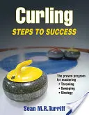 Curling : Les étapes du succès - Curling: Steps to Success