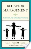 Gestion du comportement : Approches traditionnelles et élargies - Behavior Management: Traditional and Expanded Approaches