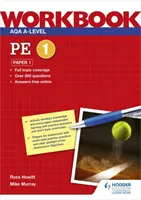 AQA A-level PE Workbook 1 : Paper 1 - AQA A-level PE Workbook 1: Paper 1